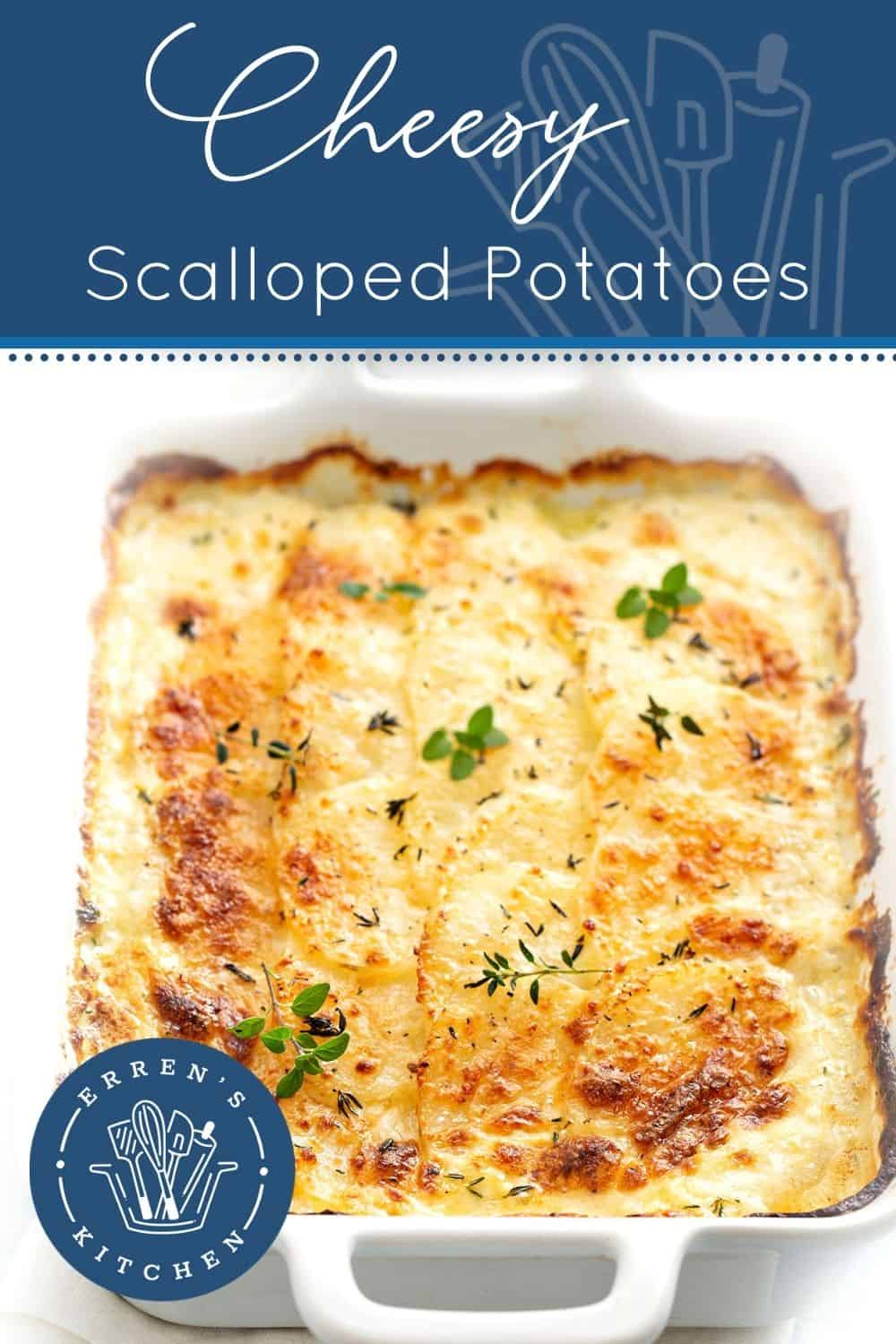 Cheesy Scalloped Potatoes - Erren's Kitchen