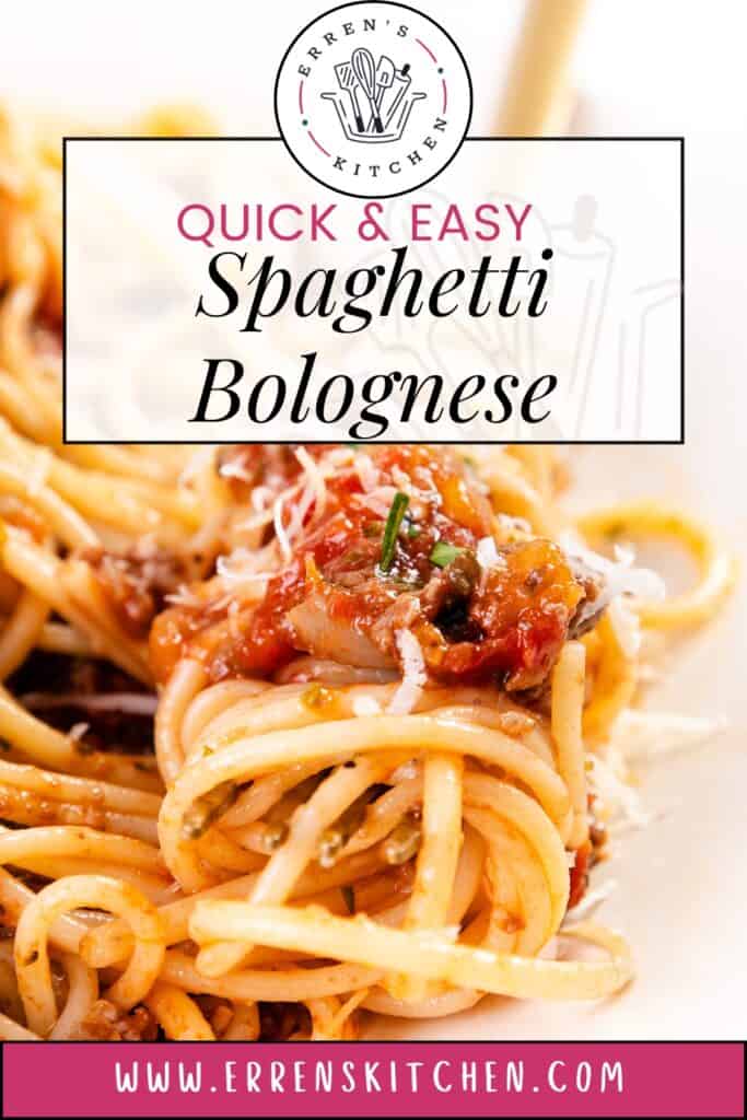 A delicious plate of Quick & Easy Spaghetti Bolognese, garnished with grated cheese and fresh herbs. The text overlay says: "Quick & Easy Spaghetti Bolognese" alongside Erren's Kitchen logo and website URL, making dinner a breeze!