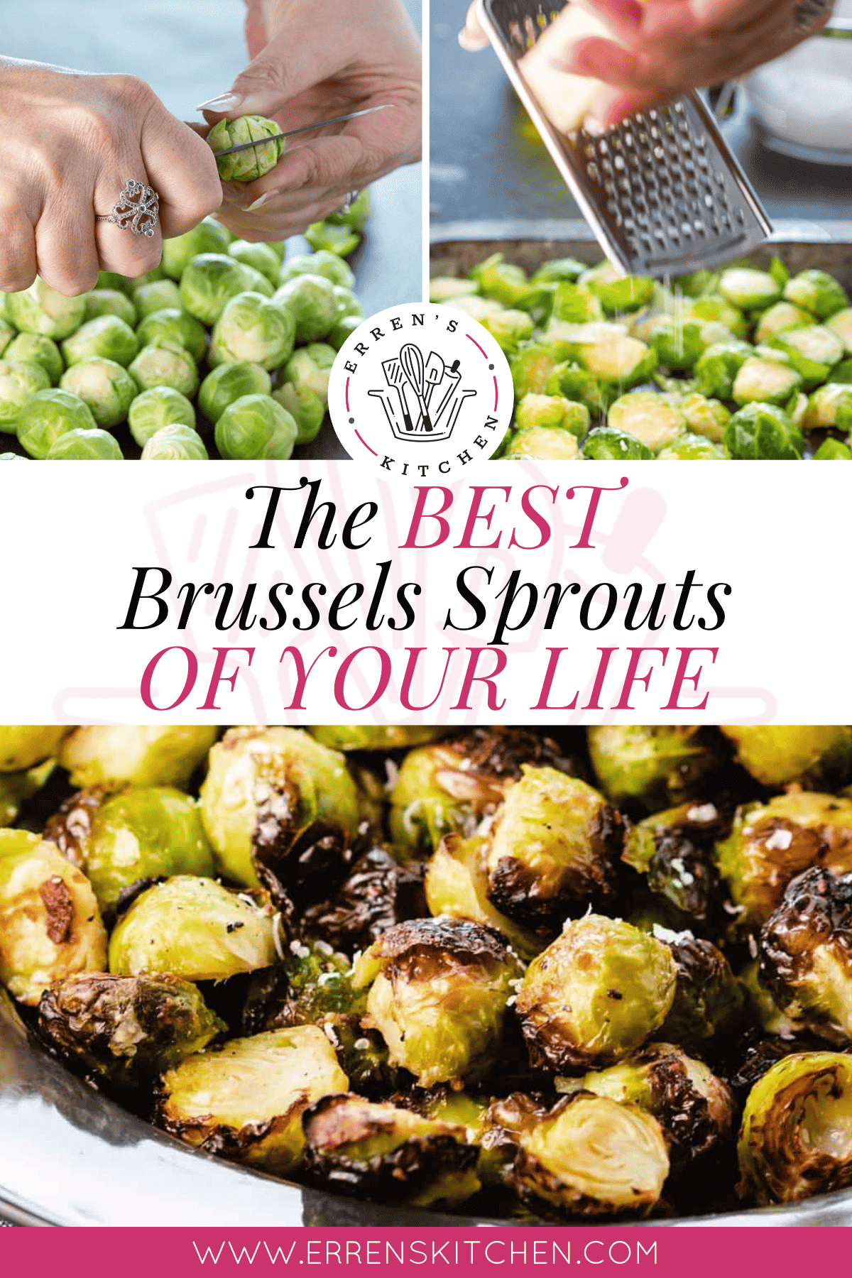 The Best Brussels Sprouts Of Your Life Erren S Kitchen