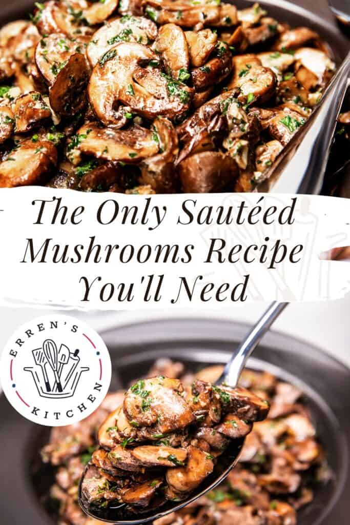 a Pinterest pin showing two images of the Sautéed Mushrooms Recipe.