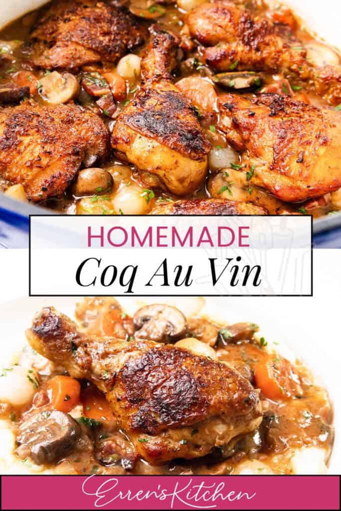 The image displays a delectable dish of Coq Au Vin from Erren's Kitchen, featuring golden brown, crispy chicken paired with roasted mushrooms and carrots drenched in a savory sauce. A text overlay proudly declares: "HOMEMADE Coq Au Vin Erren's Kitchen.