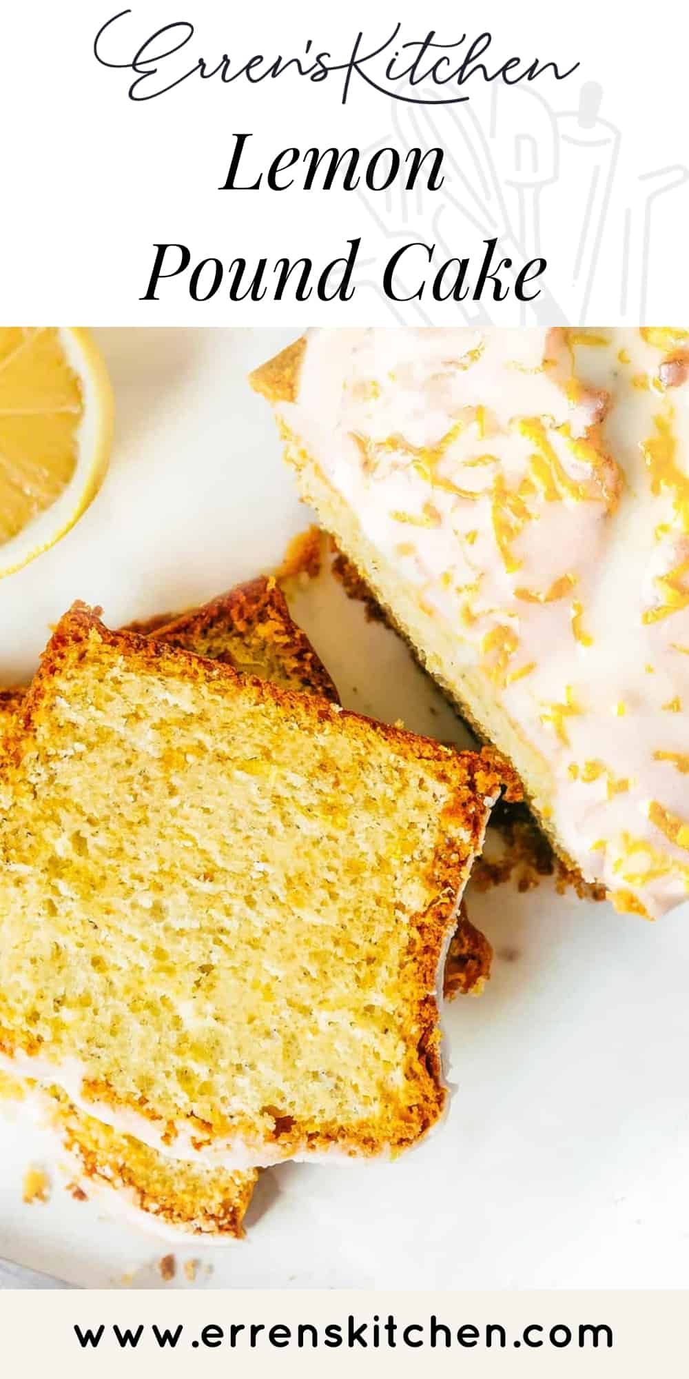 Lemon Pound Cake - Erren's Kitchen