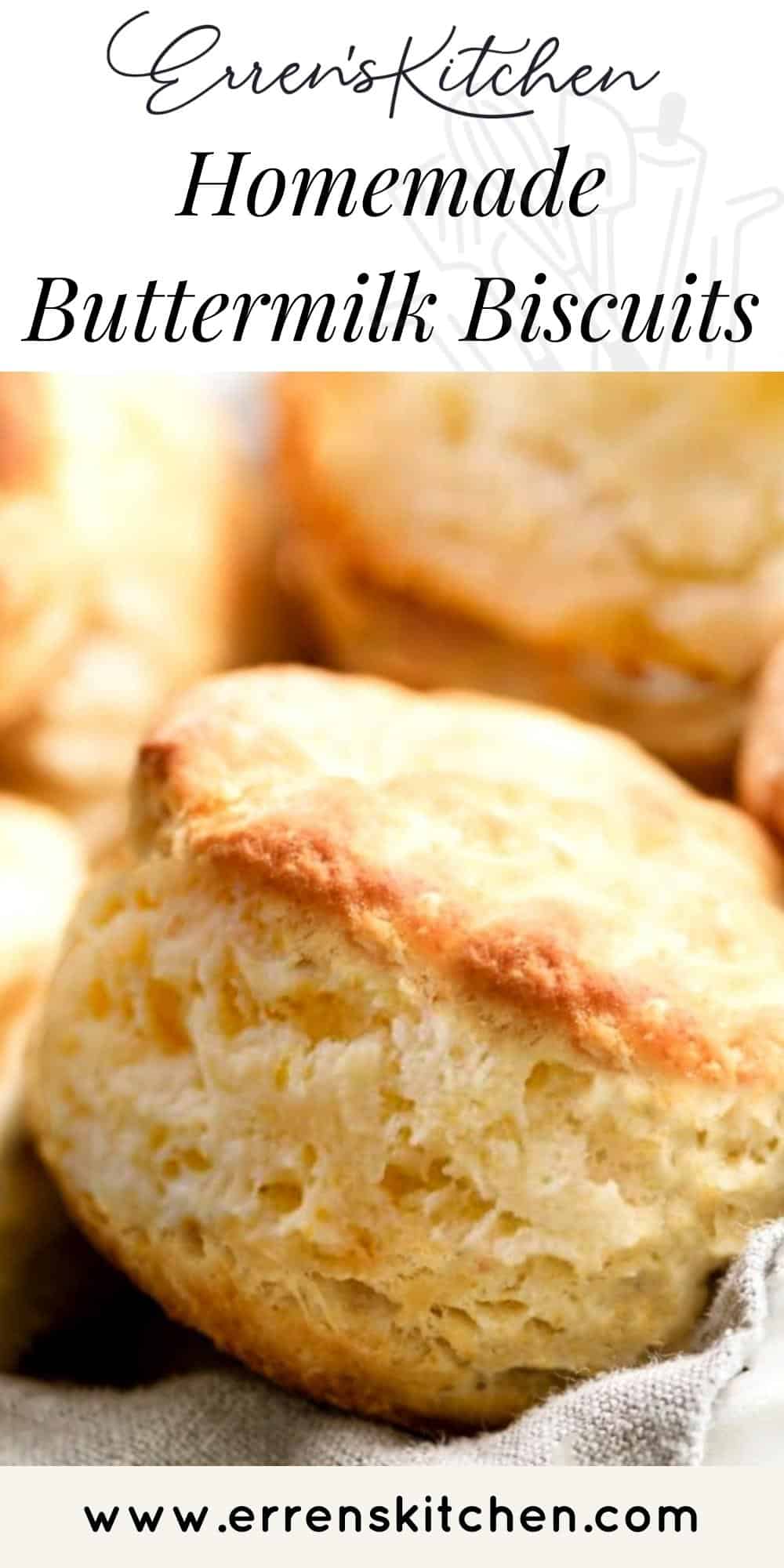 Homemade Buttermilk Biscuits - Erren's Kitchen