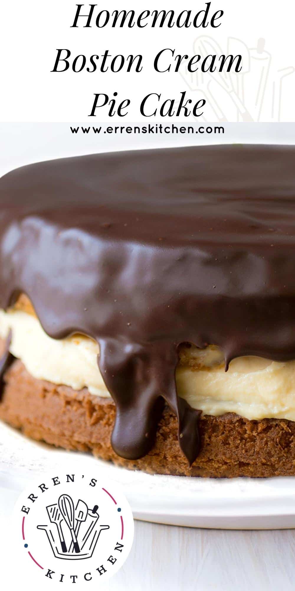 Boston Cream Pie Cake - Erren's Kitchen