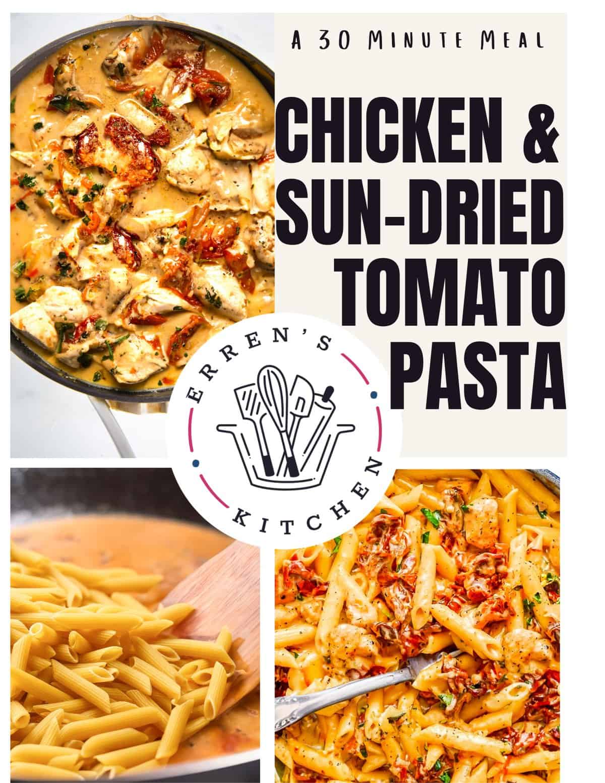 Creamy Sun-Dried Tomato Pasta with Chicken - Erren's Kitchen