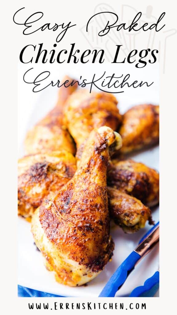Easy Baked Chicken Legs Drumsticks - Erren's Kitchen