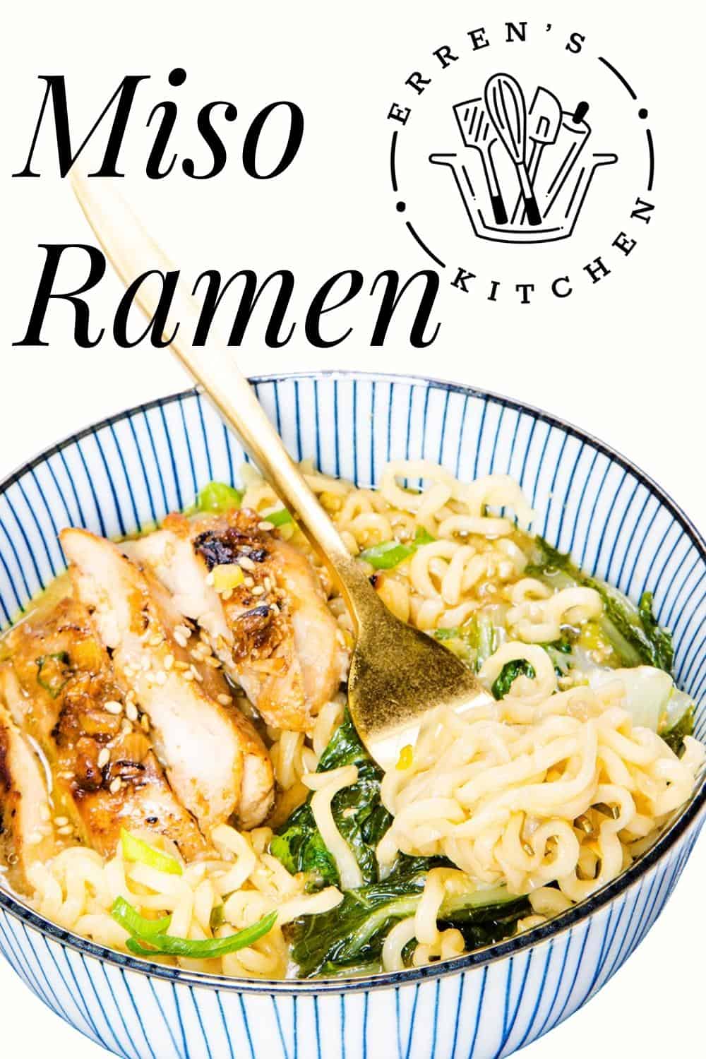 Miso Ramen - Erren's Kitchen