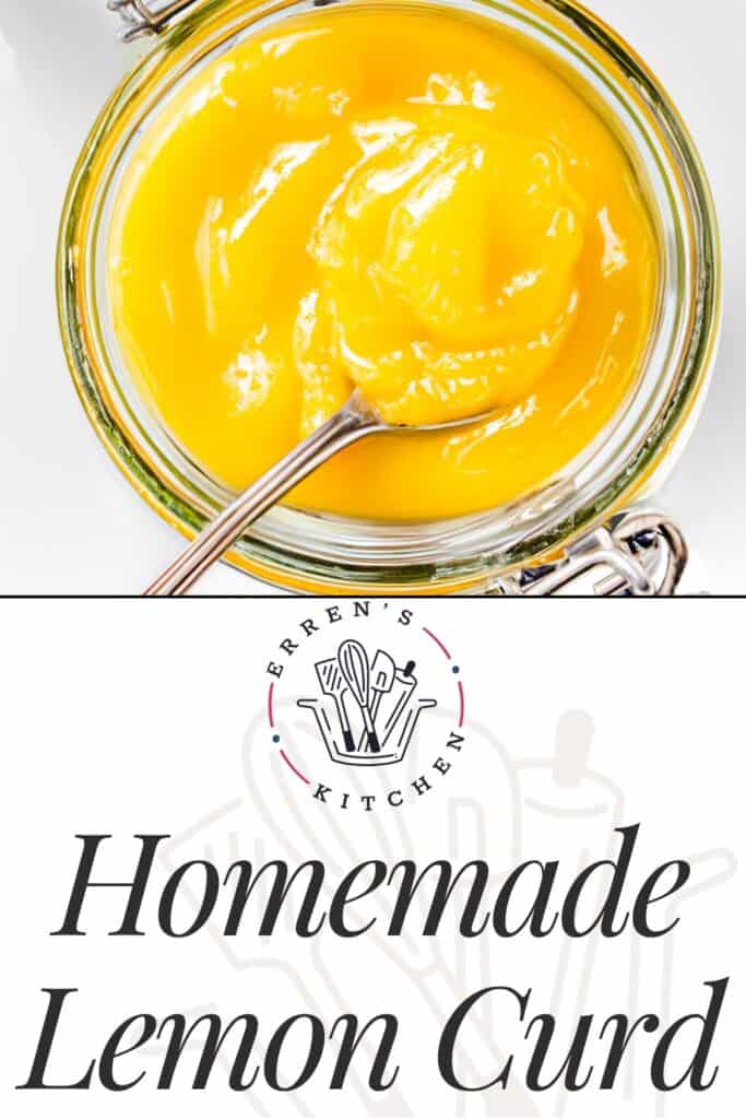 a Pinterest pin showing a close up image of an overhead view of a mason jar filled with lemon curd and a spoon in the jar.