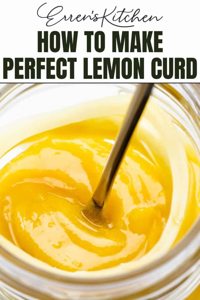 a promotional image showing a close up image of lemon curd in a glass jar with the words, 'How To Make Perfect Lemon Curd'.