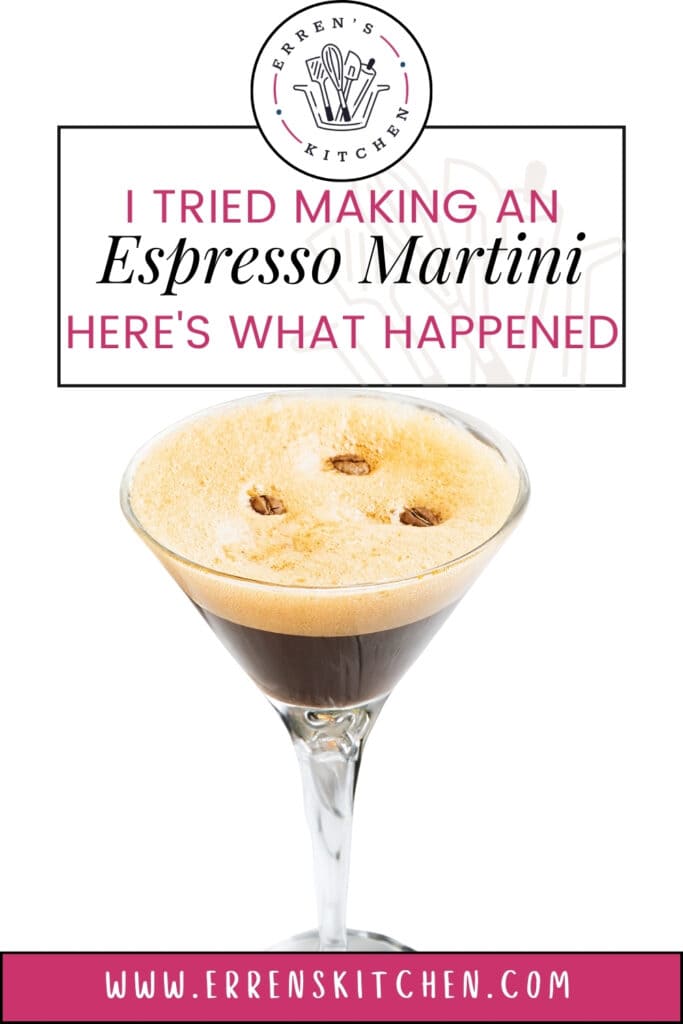 Promotional graphic for Erren's Kitchen featuring an Espresso Martini with the title 'I Tried Making an Espresso Martini Here's What Happened' and the website link.