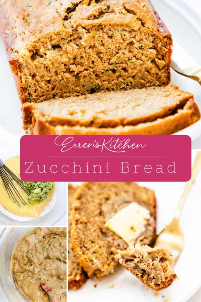 A collage promoting Eren's Kitchen Zucchini Bread, featuring images of the bread loaf, a close-up of a slice with butter, and the batter with shredded zucchini, highlighted by a magenta banner with the text "Zucchini Bread".