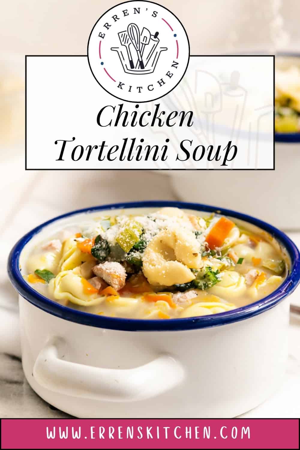 Chicken Tortellini Soup - Erren's Kitchen