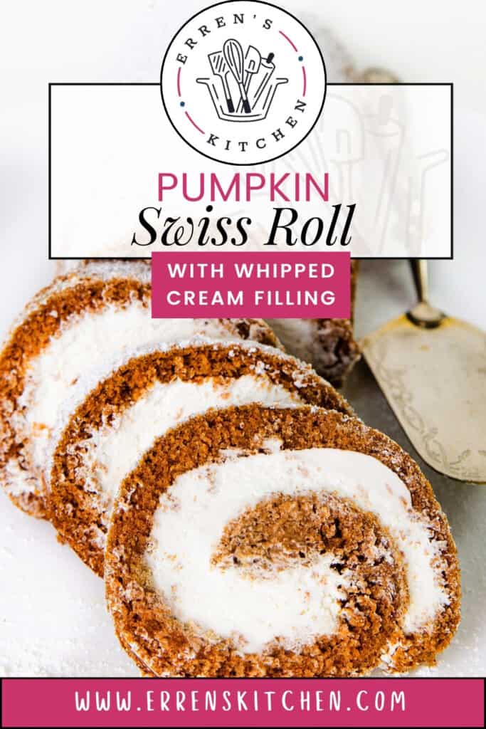 A close-up of a Pumpkin Swiss Roll from "Erren's Kitchen," featuring a whipped cream filling. The dessert is shown in several sliced pieces on a white surface, with a metal spatula beside it. The website "www.errenskitchen.com" is displayed at the bottom.