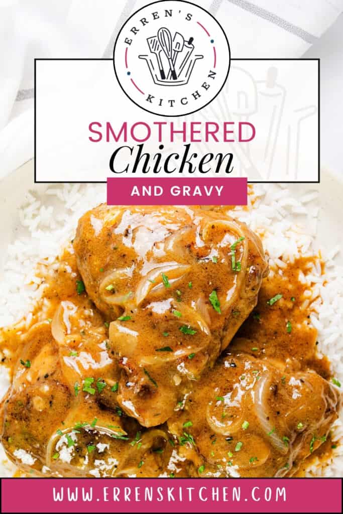 A plate of white rice topped with two pieces of smothered chicken covered in rich gravy. The dish is garnished with chopped green herbs. The image includes text that reads "Erren's Kitchen" and "Smothered Chicken and Gravy". A web address at the bottom reads "www.errenskitchen.com".