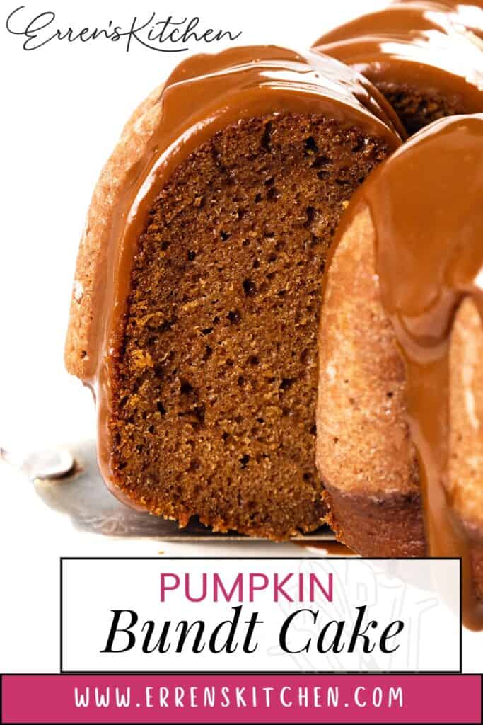 A close-up of a sliced Pumpkin Bundt Cake topped with luscious caramel glaze, boasting a rich brown hue and moist texture. The background elegantly displays "Pumpkin Bundt Cake" alongside "www.errenskitchen.com.