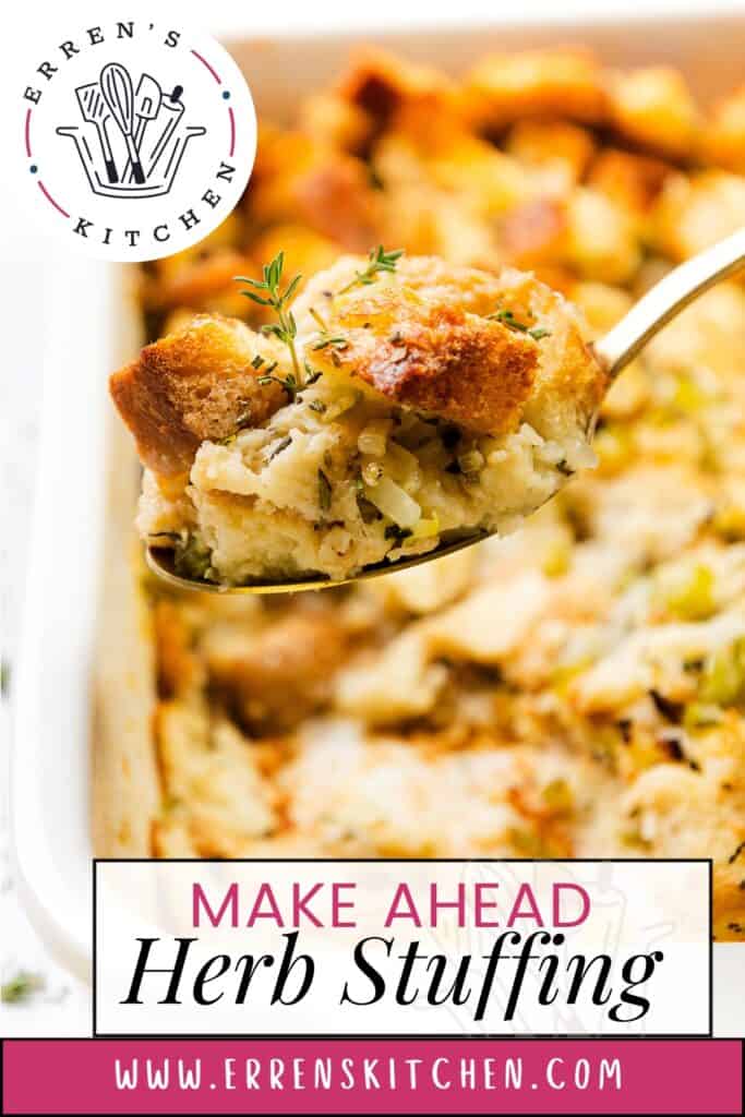 A close-up of a spoon lifting a portion of Thanksgiving stuffing from a baking dish. The golden-brown stuffing features visible herbs and bread chunks. The text reads, "Make Ahead Herb Stuffing" and the website "errenskitchen.com" is displayed.