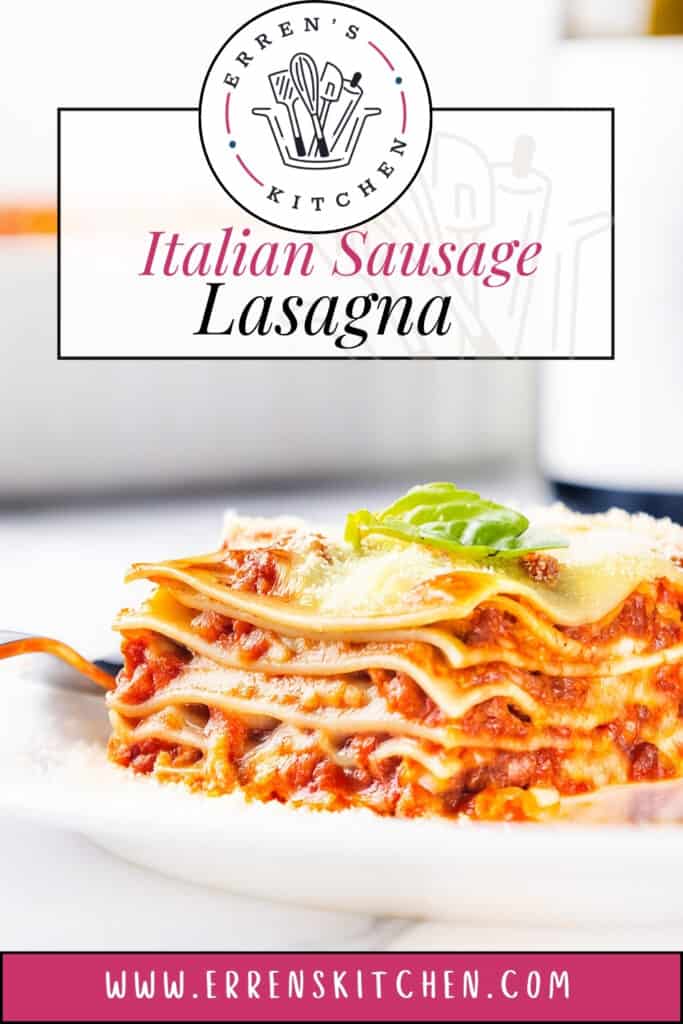 Cheesy Italian Sausage Lasagna - Erren's Kitchen