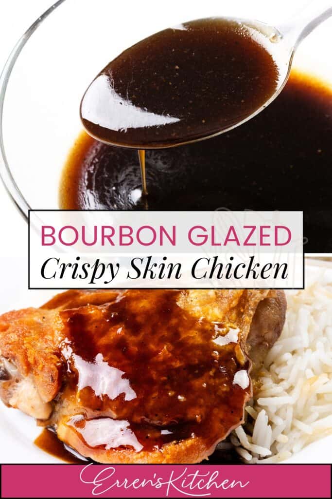 Close-up of Bourbon Glazed Crispy Skin Chicken Thighs served with white rice, drizzled with dark sauce from a spoon. The text reads "Bourbon Glazed Crispy Skin Chicken" with "Erren's Kitchen" at the bottom. Perfect for anyone exploring new chicken recipes!.