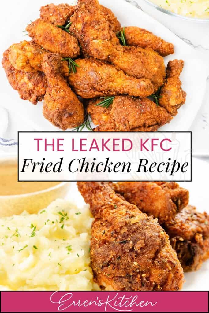 Plate of fried chicken with herbs, a second image featuring a KFC fried chicken leg with mashed potatoes, and text overlay reading "The Leaked Fried Chicken Recipe." Branding at the bottom says "Erren's Kitchen.